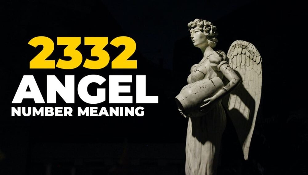 2332 Angel Number