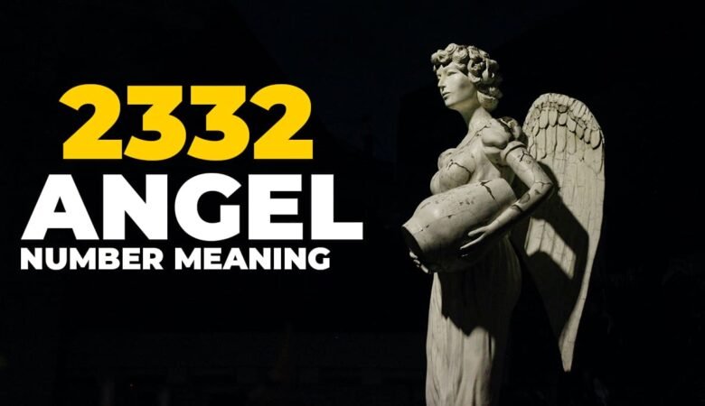 2332 Angel Number