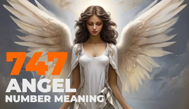 747 angel number