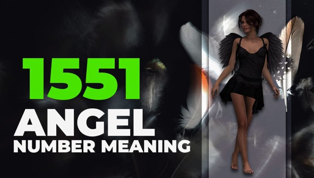 1551 Angel Number