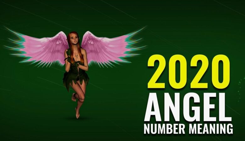 2020 Angel Number Meaning