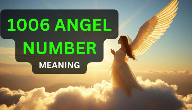 1006 angel number