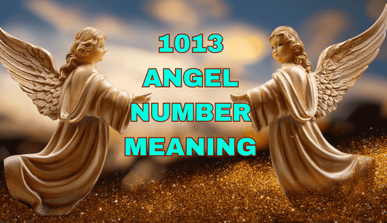 1013 angel number