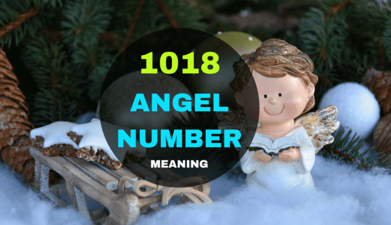 1018 angel number