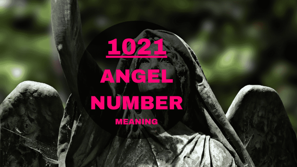 1021 angel number