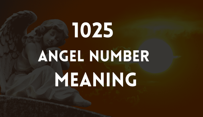 1025 angel number