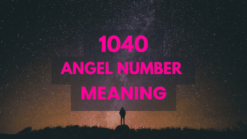 1040 angel number