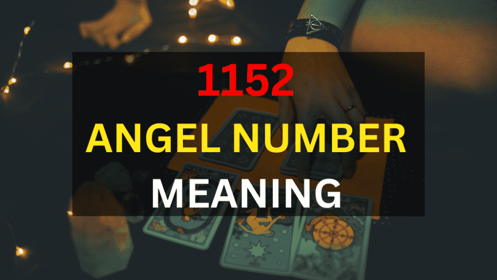 1152 Angel Number