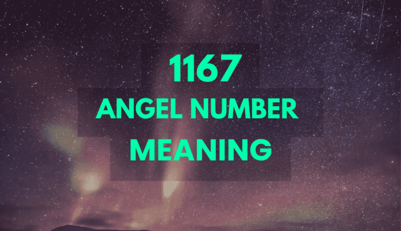 1167 angel number