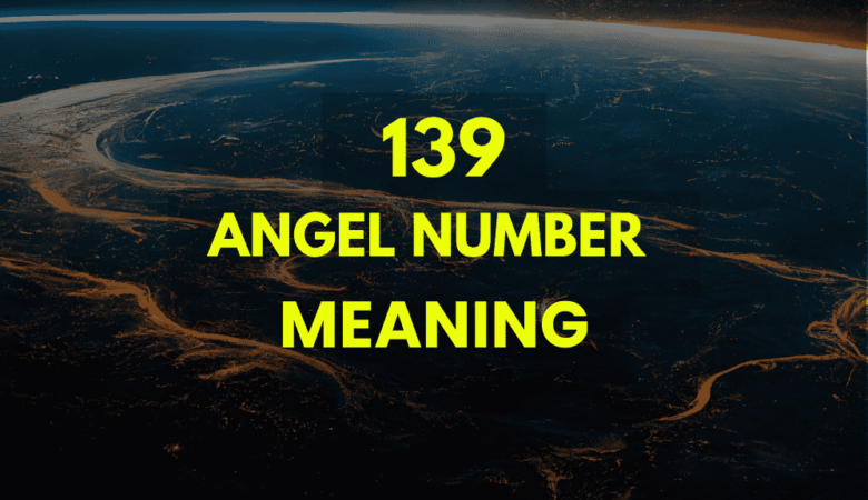 139 Angel Number