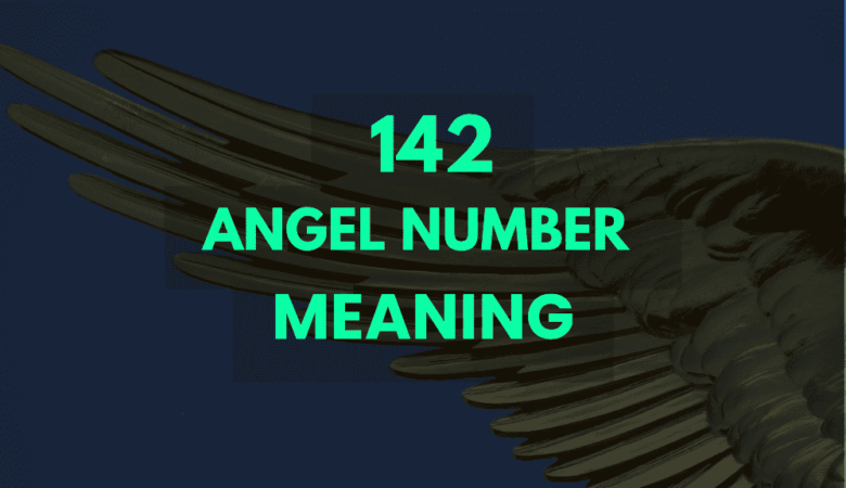 142 Angel Number