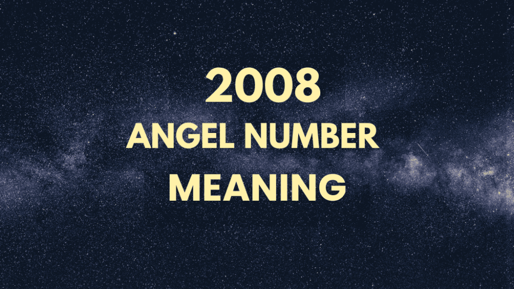 2008 angel number