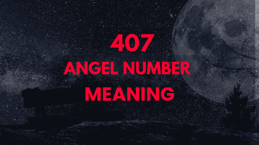 407 angel number