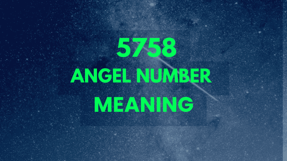 5758 angel number