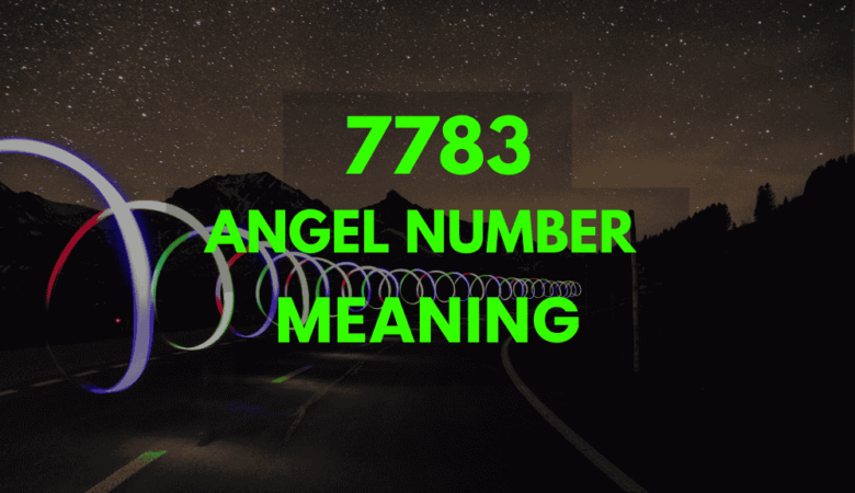 7783 angel number