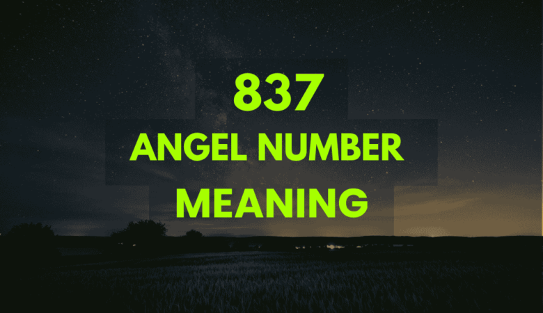 837 angel number