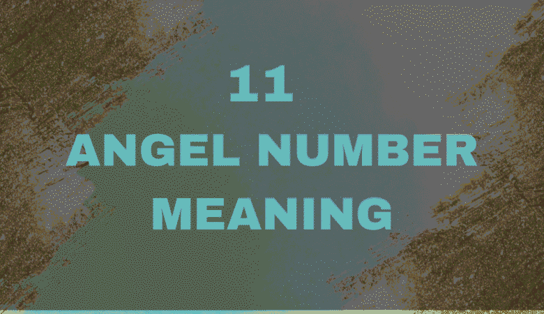 11 Angel Number
