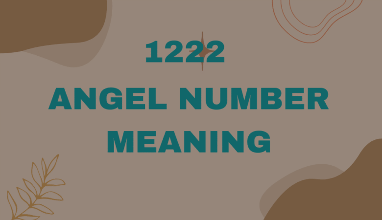 1222 Angel Number