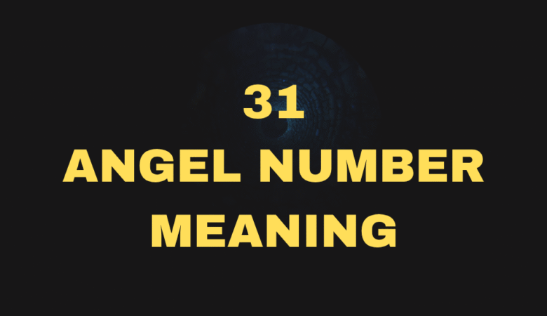 31 Angel Number