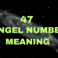 47 Angel Number
