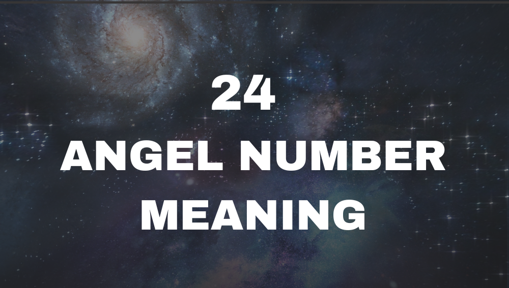 24 Angel Number