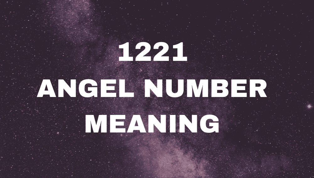 1221 Angel Number
