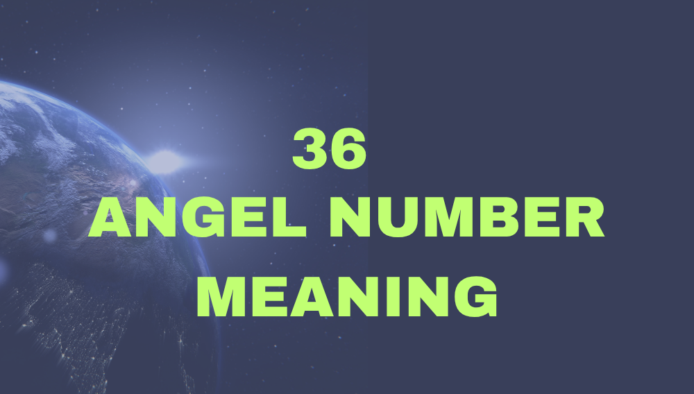 36 Angel Number