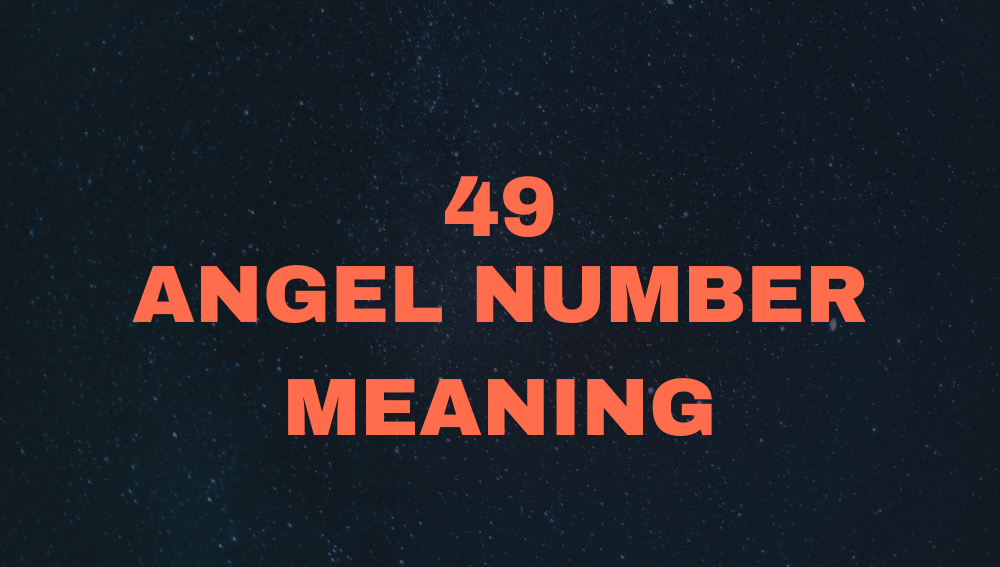 49 Angel Number