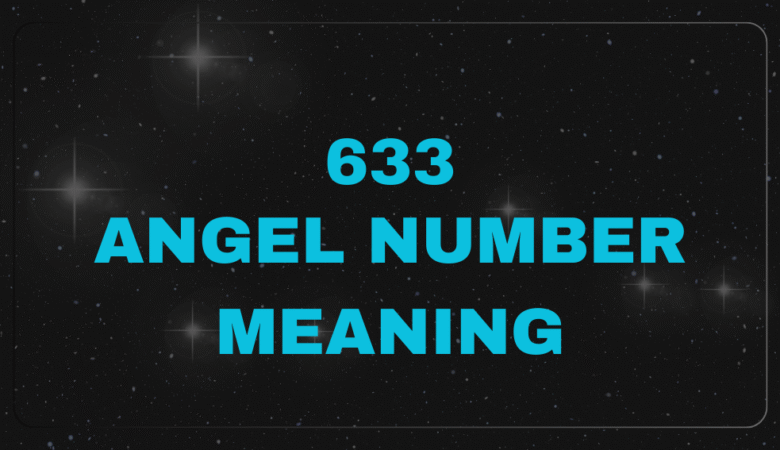 633 Angel Number