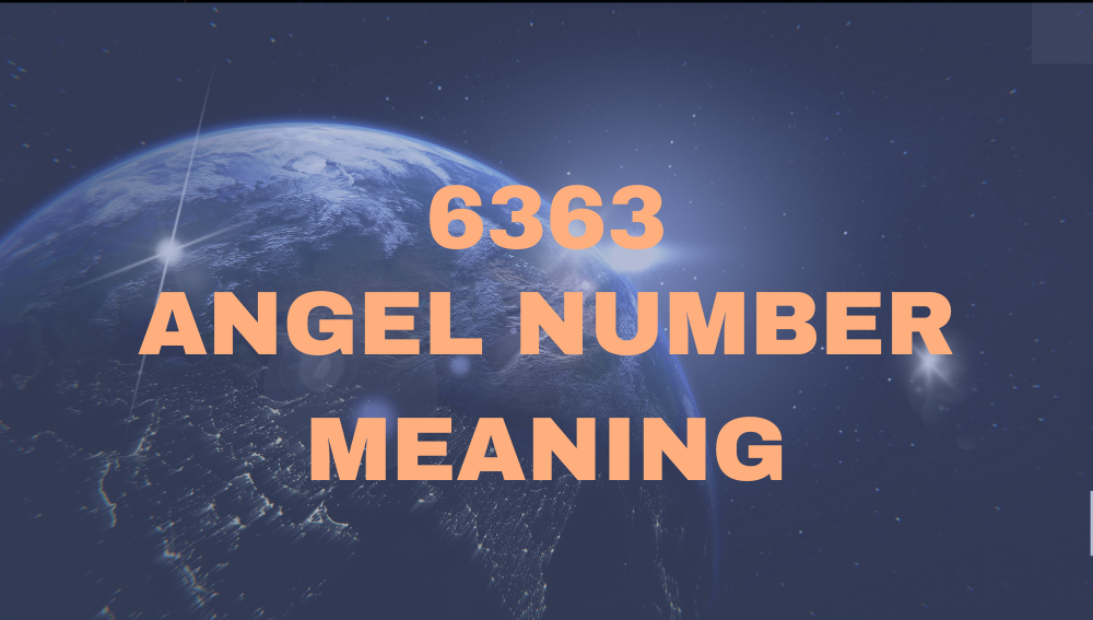 6363 Angel Number