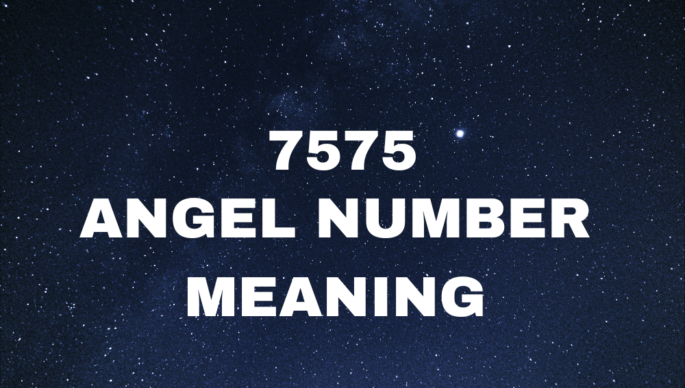 7575 Angel Number