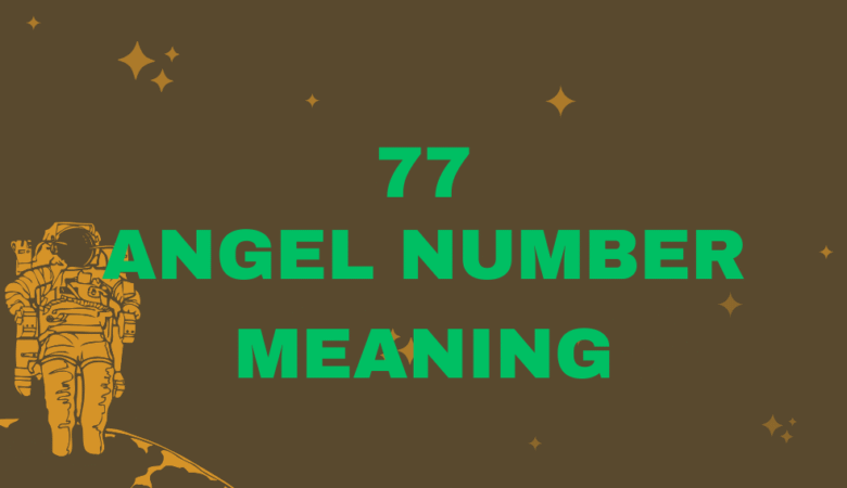 77 Angel Number