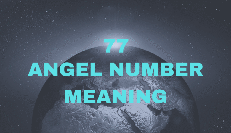 77 Angel Number